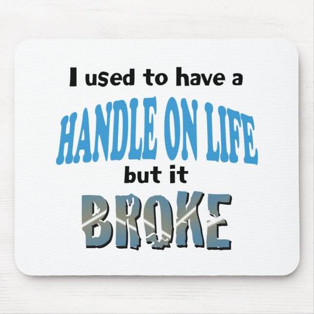 Handle on Life Mouse Pad (Front)