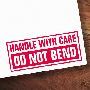 Handle with care do not bend self-inking stamp
