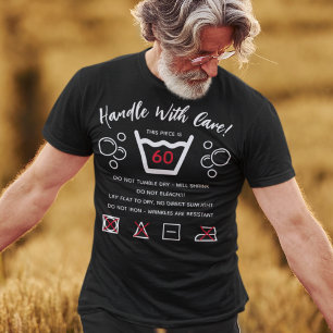 Handle With Care Funny 60th Birthday  T-Shirt