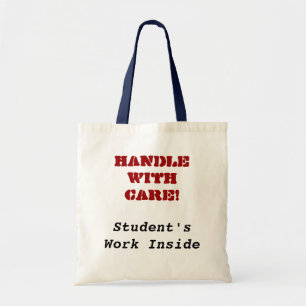 Handle With Care!, Student's Work Inside Tote Bag