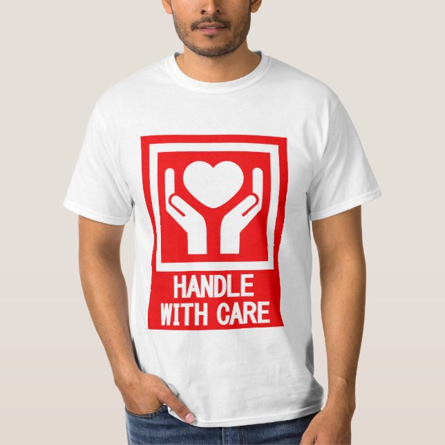 HANDLE_WITH_CARE T-Shirt (Front)