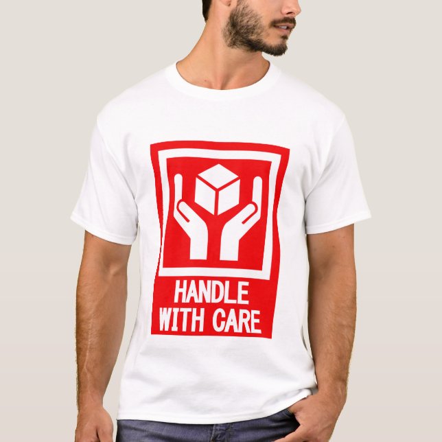 HANDLE_WITH_CARE T-Shirt (Front)