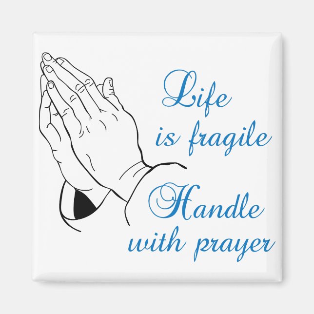 Handle With Prayer Magnet (Front)