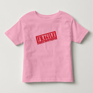 Handle With Prayer Toddler T-Shirt