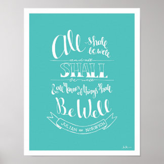 Handlettered "All Shall Be Well" - Turquoise Poster