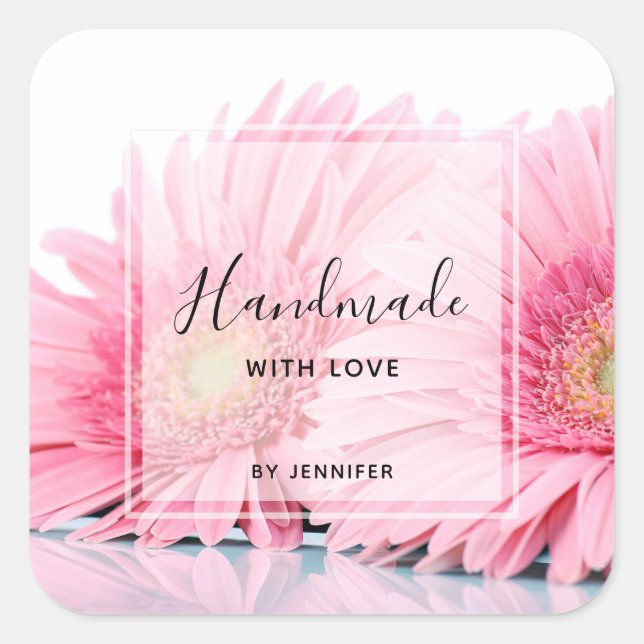 Handmade with Love Pink Gerbera Daisies Square Sticker (Front)