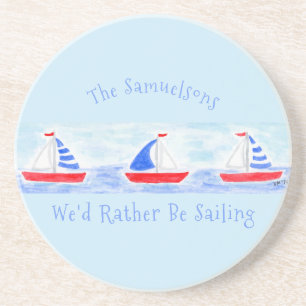 Handpainted Watercolor Sailboats Rather Be Sailing Coaster