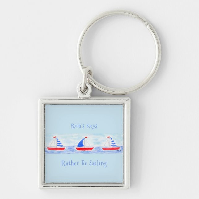Handpainted Watercolor Sailboats Rather Be Sailing Key Ring (Front)
