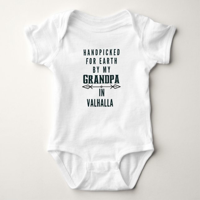 Handpicked for Earth by my Grandpa in Valhalla Baby Bodysuit (Front)