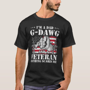 Hands Flag I m A Dad G dawg And A Veteran Nothing T-Shirt