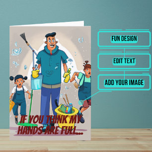 Hands Full Male Janitor Custodian Birthday Card