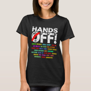 Hands Funny Off Protest Social Security T-Shirt