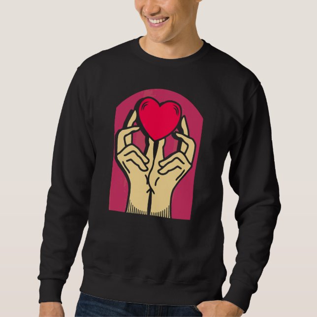 Hands Heart Valentine's Love Relationship Romantic Sweatshirt (Front)