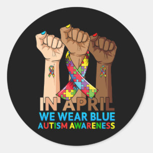 Hands In April We Wear Blue Autism Awareness Month Classic Round Sticker