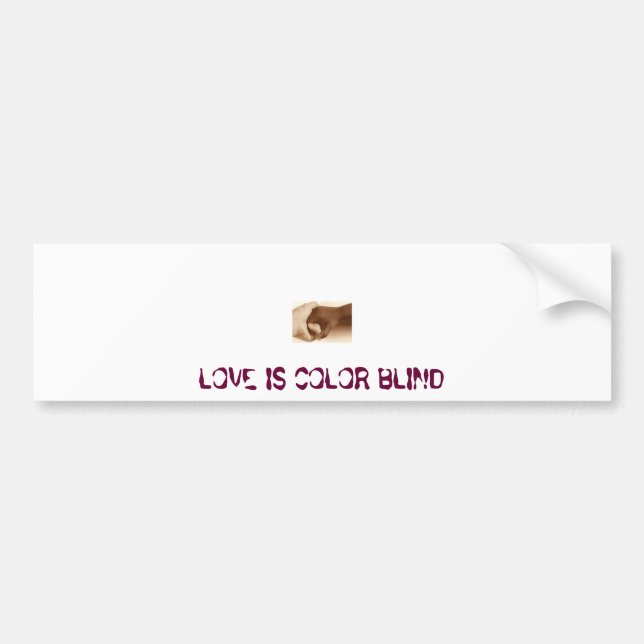 hands, LOVE IS COLOR BLIND Bumper Sticker (Front)