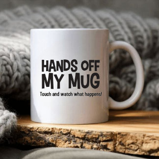 Hands of My Mug