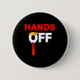 Hands Off 2025 Anti-trump Tariffs Political Protes 6 Cm Round Badge