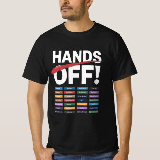 Hands Off Anti Trump anti Tarrif design T-Shirt