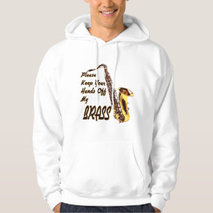 Hands Off Brass/ Saxophone Hoodie
