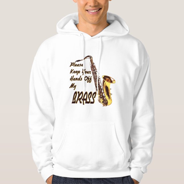 Hands Off Brass/ Saxophone Hoodie (Front)