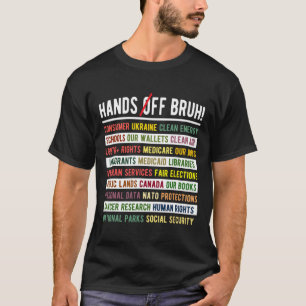 Hands Off Bruh Medicaid Medicare Social Security T T-Shirt