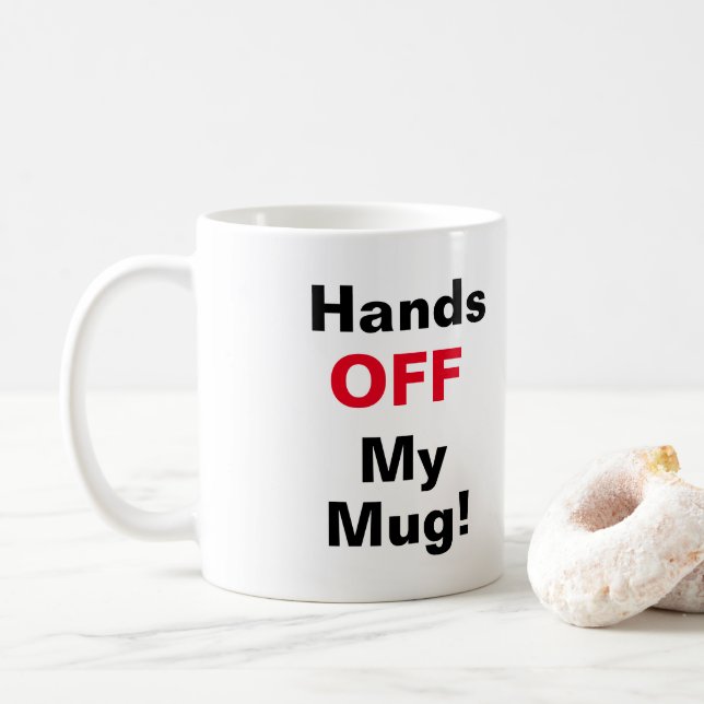 Hands OFF Coffee Mug (With Donut)