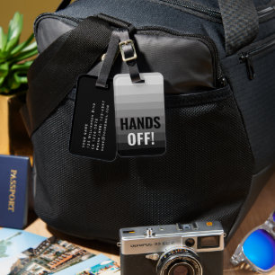 Hands Off Funny Black design Custom Text Luggage Tag