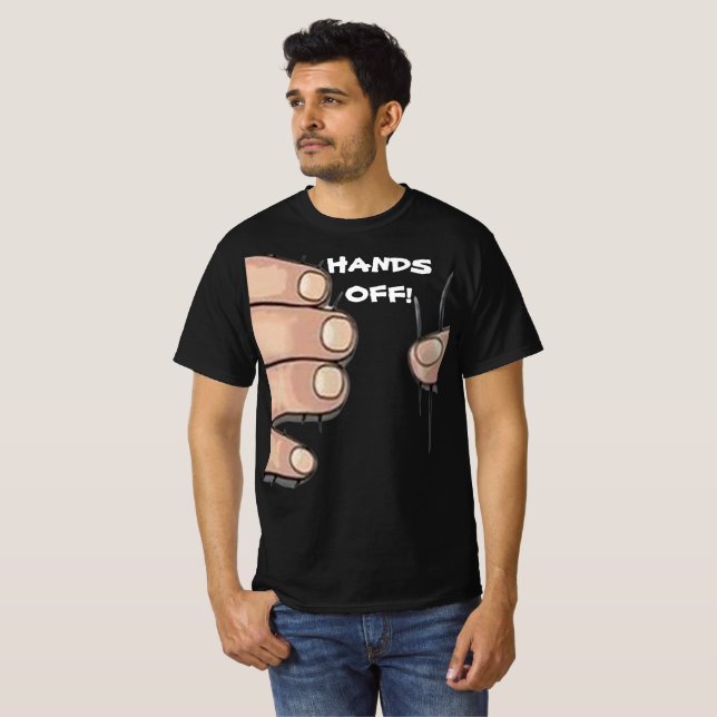"Hands Off!" Funny Humour  T-Shirt (Front Full)