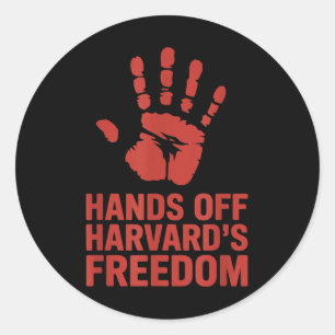 Hands Off Harvard Freedom Of Speech, Resist & Classic Round Sticker