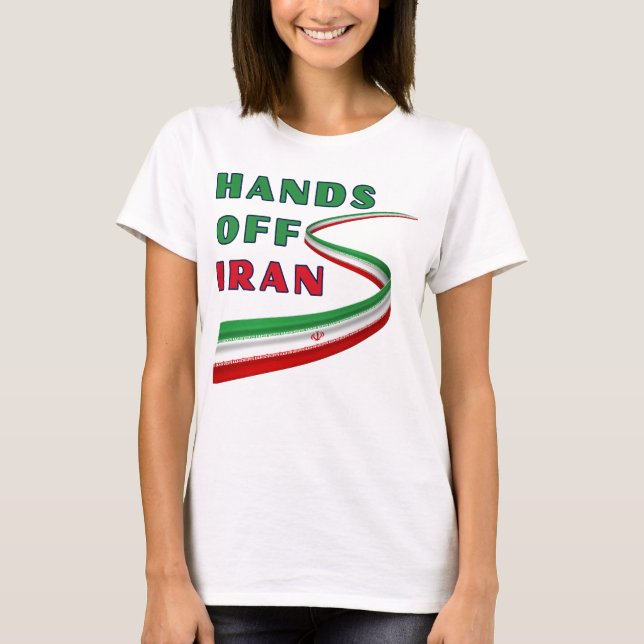 Hands Off Iran T-Shirt (Front)