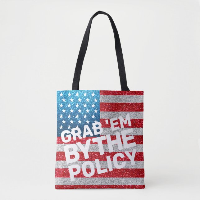Hands Off Movement Grab 'em by the Policy Glitter Tote Bag (Front)