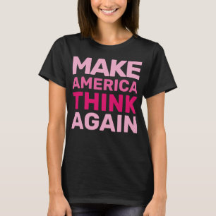 Hands Off Movement Make American Think Again MAGA T-Shirt