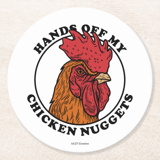 Hands Off My Chicken Nuggets Round Paper Coaster (Front)