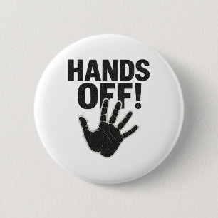 Hands Off My Country My Body Medicare Political Pr 6 Cm Round Badge