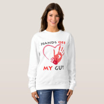 Hands off my guy and girl shirts