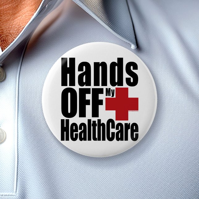 Hands Off My HealthCare 6 Cm Round Badge (Custom Button)