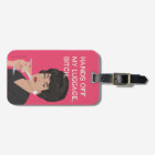 Hands off my luggage...