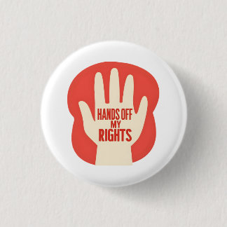 Hands Off My Rights – Equality  3 Cm Round Badge