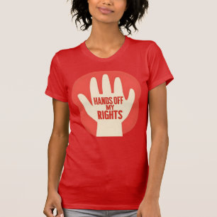 Hands Off My Rights – Equality  T-Shirt