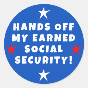 Hands Off My Social Security Classic Round Sticker
