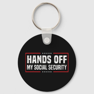 Hands Off My Social Security  Key Ring