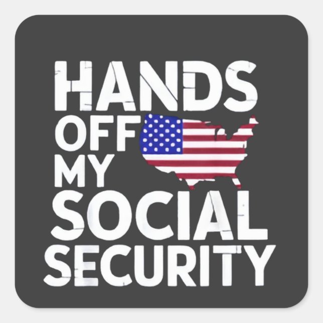 Hands Off My Social Security  Square Sticker (Front)