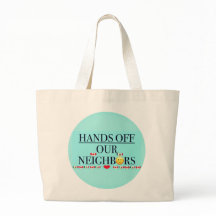 Hands Off Our Neighbours 