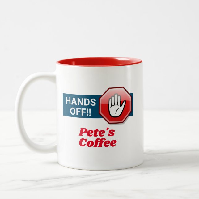 Hands Off!! Personalized Two-Tone Coffee Mug (Left)