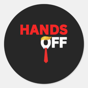 Hands Off Political Protest Anti-trump Tariff Stop Classic Round Sticker