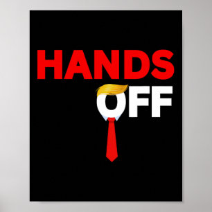 Hands Off Political Protest Anti-trump Tariff Stop Poster