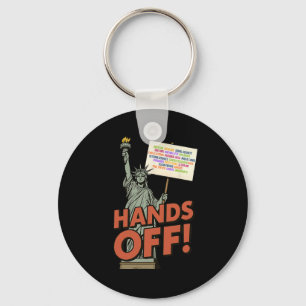 Hands Off Protest April 5th Anti Trump Statue Of L Key Ring
