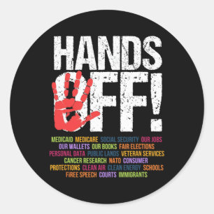 Hands Off Protest April 5th Resistance Anti Trump  Classic Round Sticker