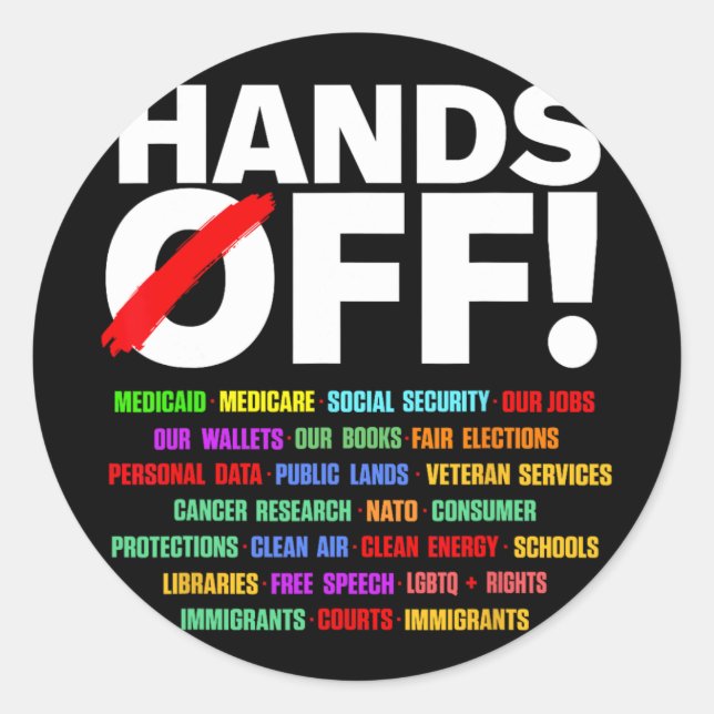 Hands Off Protest  Classic Round Sticker (Front)