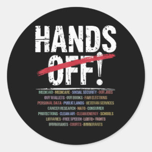 Hands Off Protest Classic Round Sticker